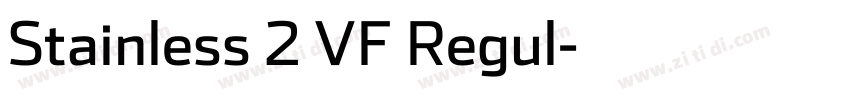 Stainless 2 VF Regul字体转换 Stainless 2 VF Regul字体转换